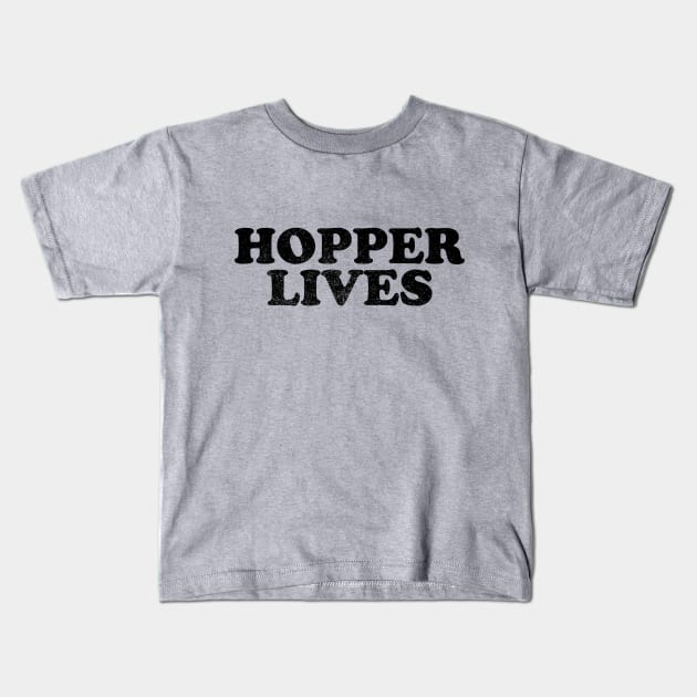 Hopper Lives Kids T-Shirt by GloopTrekker